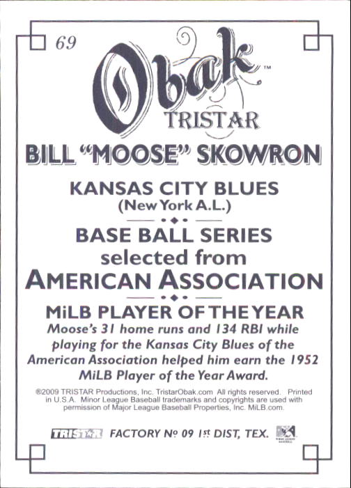 2009 TRISTAR Obak #69 Moose Skowron back image
