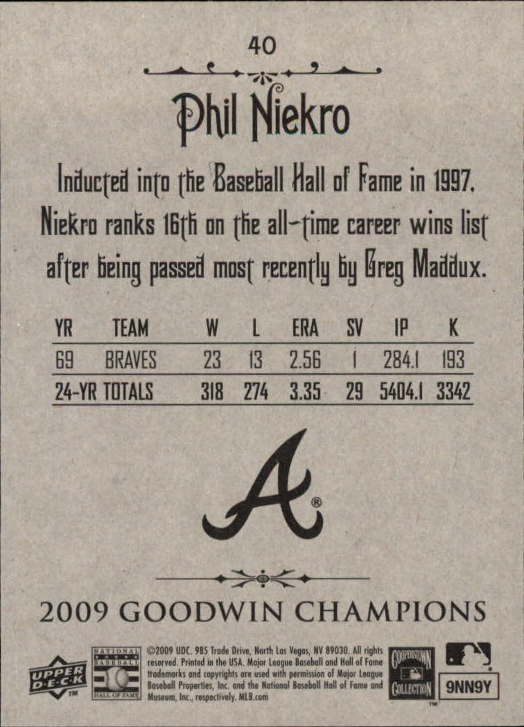 2009 Upper Deck Goodwin Champions #40 Phil Niekro back image