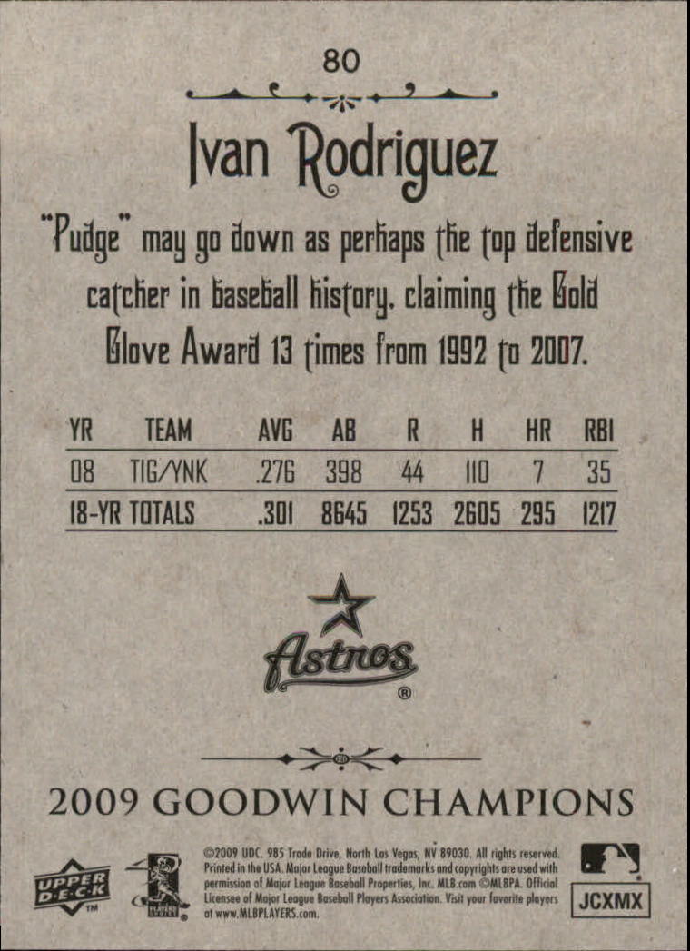 2009 Upper Deck Goodwin Champions #80 Ivan Rodriguez back image