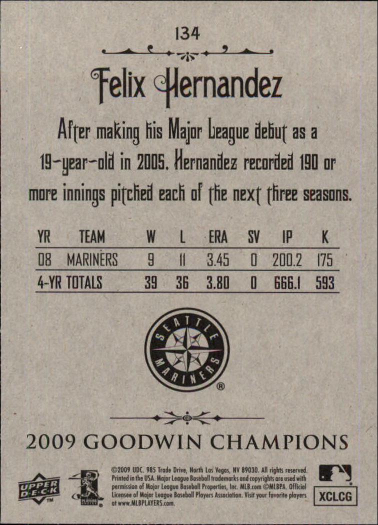 2009 Upper Deck Goodwin Champions #134 Felix Hernandez back image