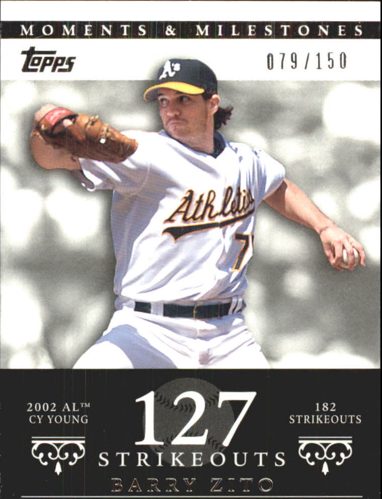 2007 Topps Moments and Milestones #49-127 Barry Zito/SO 127