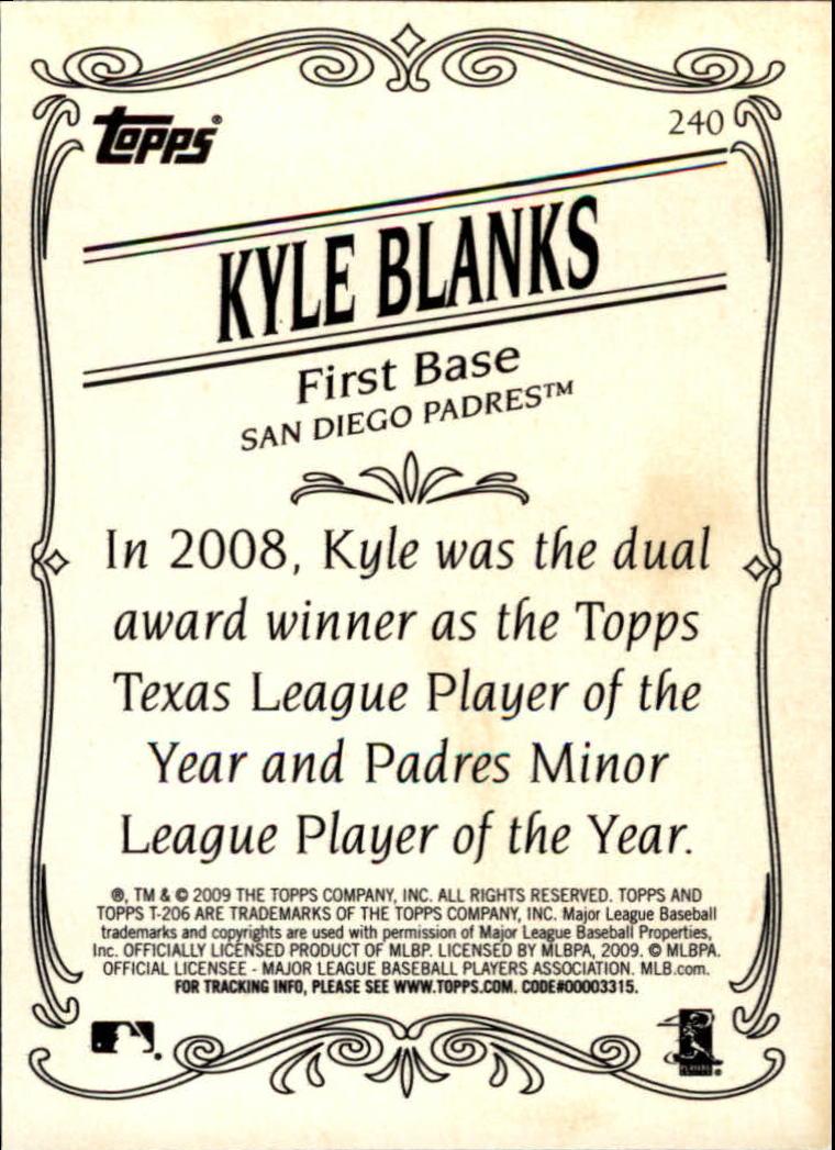2009 Topps 206 Bronze #240 Kyle Blanks back image