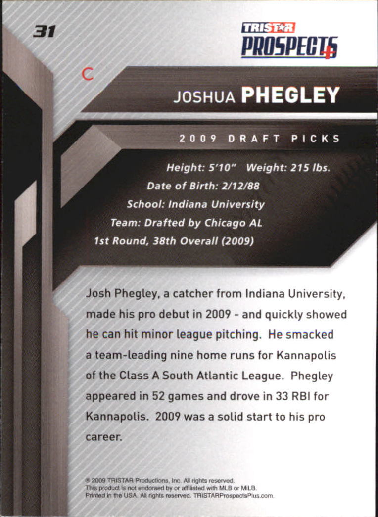 2009 TRISTAR Prospects Plus #31 Joshua Phegley back image