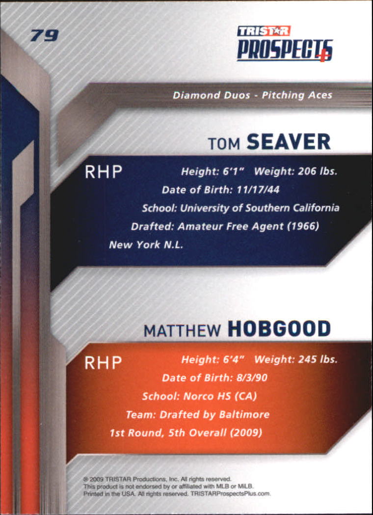 2009 TRISTAR Prospects Plus #79 Tom Seaver/Matthew Hobgood back image