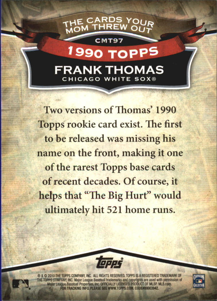 2010 Topps Cards Your Mom Threw Out #CMT97 Frank Thomas back image