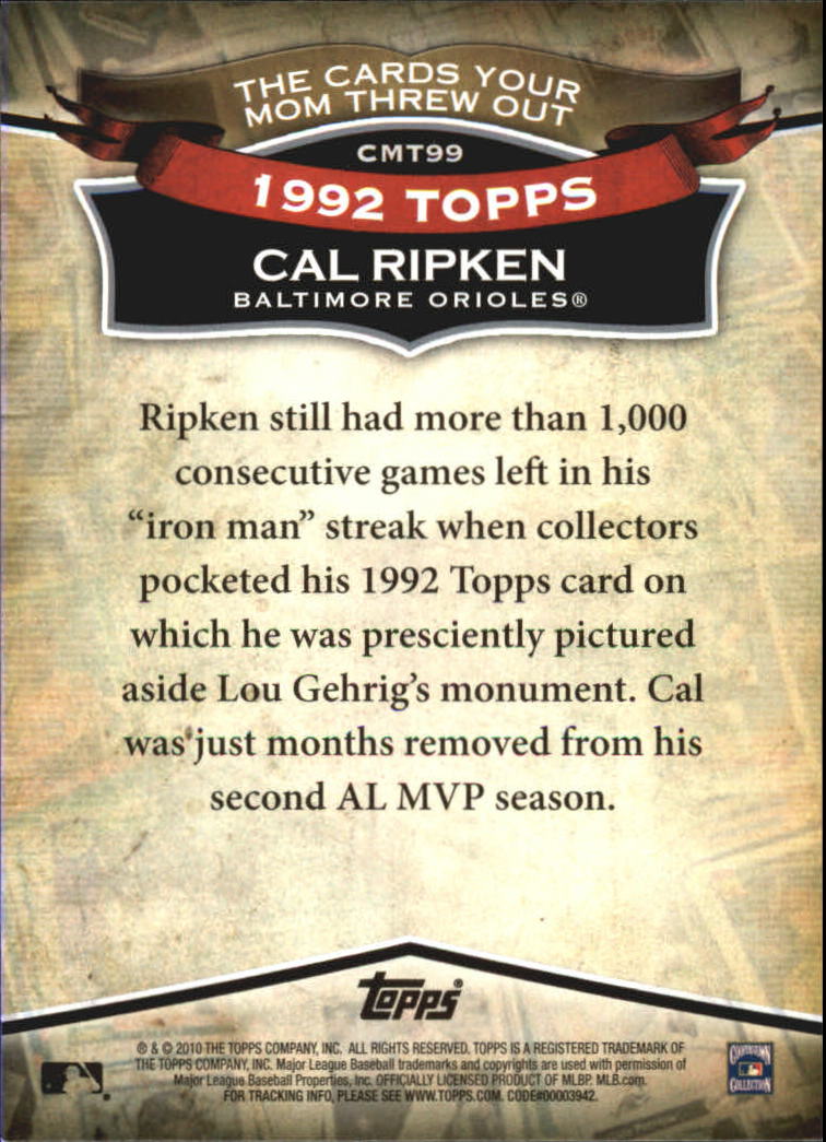 2010 Topps Cards Your Mom Threw Out #CMT99 Cal Ripken back image