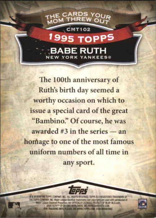 2010 Topps Cards Your Mom Threw Out #CMT102 Babe Ruth back image