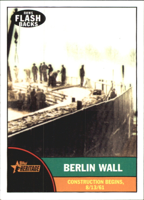 2010 Topps Heritage News Flashbacks #NF8 Berlin Wall