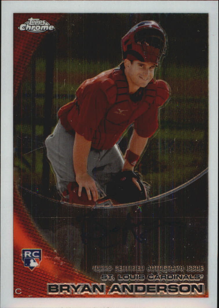 2010 Topps Chrome Rookie Autographs #172 Bryan Anderson