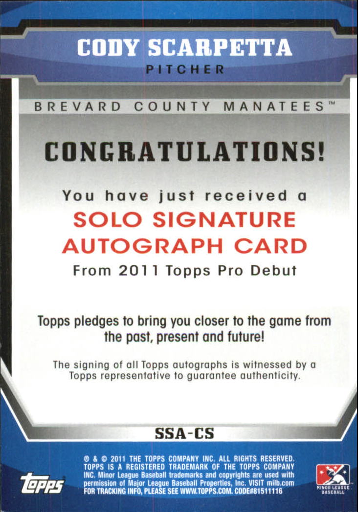 2011 Topps Pro Debut Solo Signatures #CS Cody Scarpetta back image