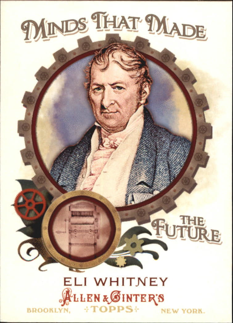 2011 Topps Allen and Ginter Minds that Made the Future #MMF3 Eli Whitney
