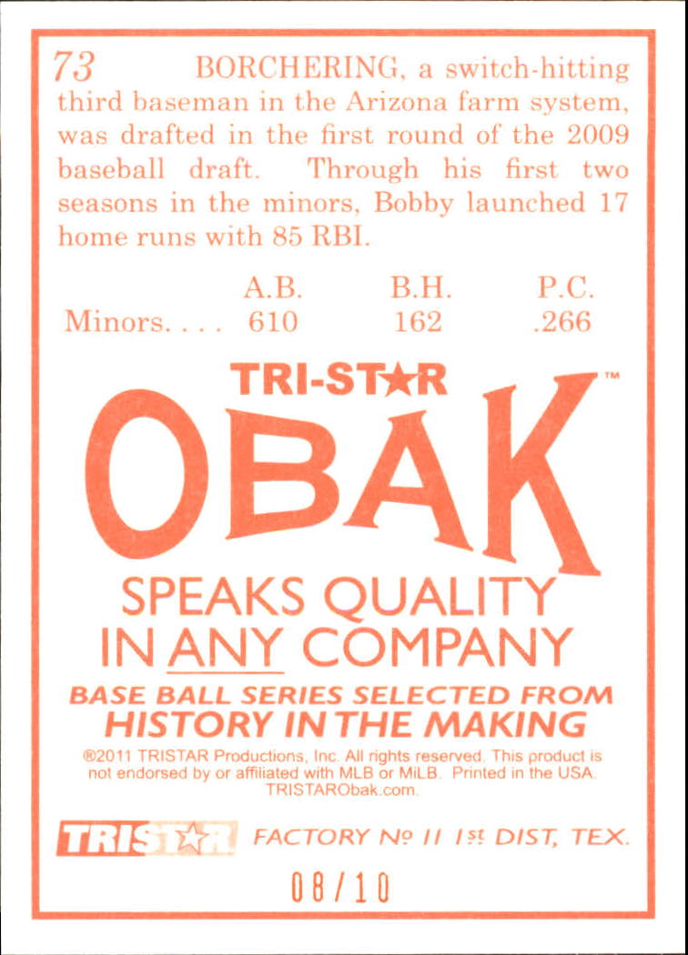 2011 TRISTAR Obak Orange 10 #73 Bobby Borchering back image