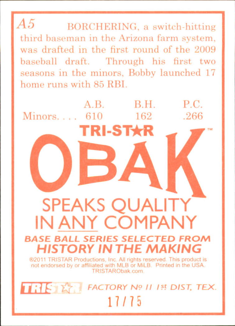 2011 TRISTAR Obak Autographs Orange #A5  Bobby Borchering back image