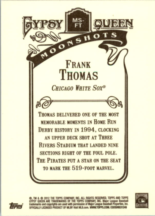 2012 Topps Gypsy Queen Moonshots #FT Frank Thomas back image