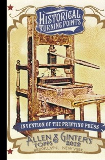 2012 Topps Allen and Ginter Historical Turning Points #HTP7 Invention of Printing Press