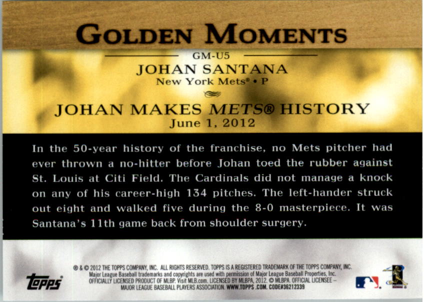 2012 Topps Update Golden Moments #GMU5 Johan Santana back image