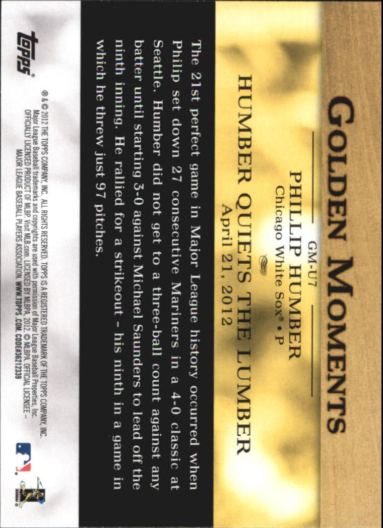 2012 Topps Update Golden Moments #GMU7 Philip Humber back image
