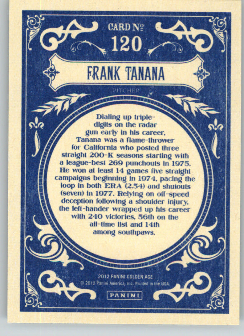 2012 Panini Golden Age #120 Frank Tanana back image