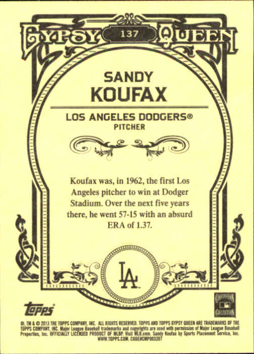2013 Topps Gypsy Queen #137 Sandy Koufax back image