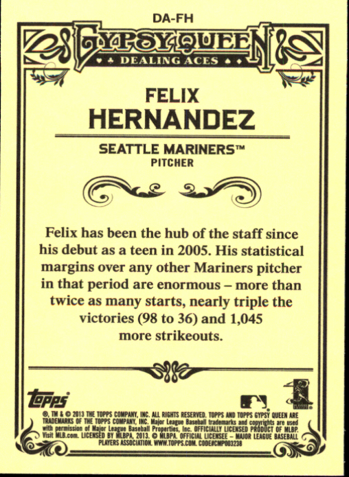 2013 Topps Gypsy Queen Dealing Aces #FH Felix Hernandez back image