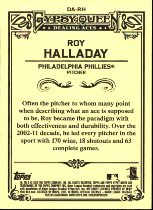 2013 Topps Gypsy Queen Dealing Aces #RH Roy Halladay back image