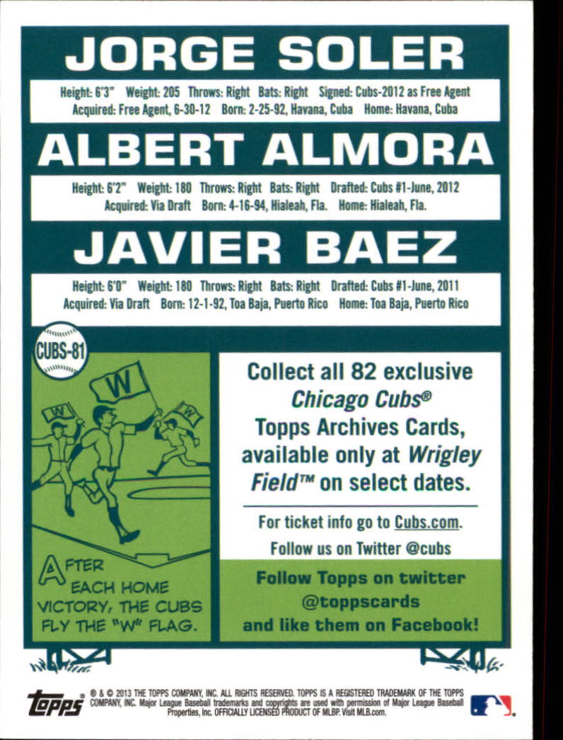2013 Cubs Topps Archives Season Ticket Holder #81 Jorge Soler/Albert Almora/Javier Baez back image