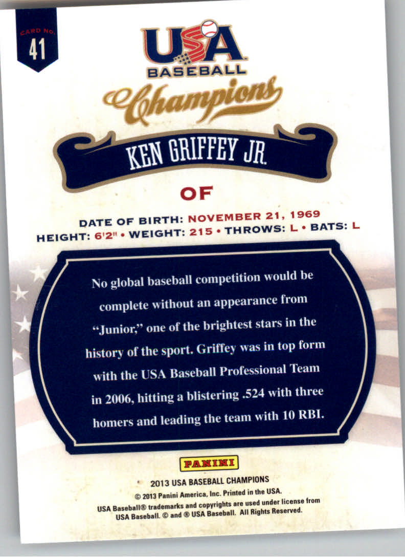 2013 USA Baseball Champions #41 Ken Griffey Jr. back image