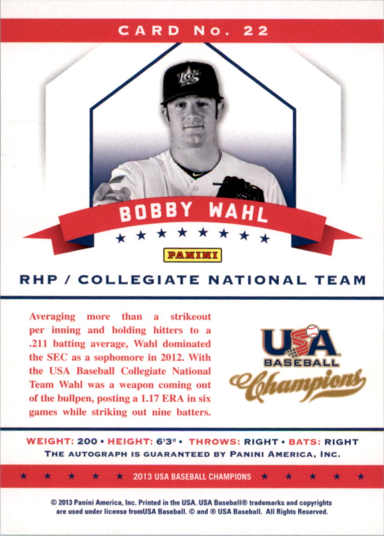 2013 USA Baseball Champions National Team Certified Signatures #22 Bobby Wahl/299 back image