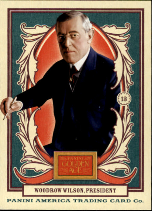 2013 Panini Golden Age #16 Woodrow Wilson