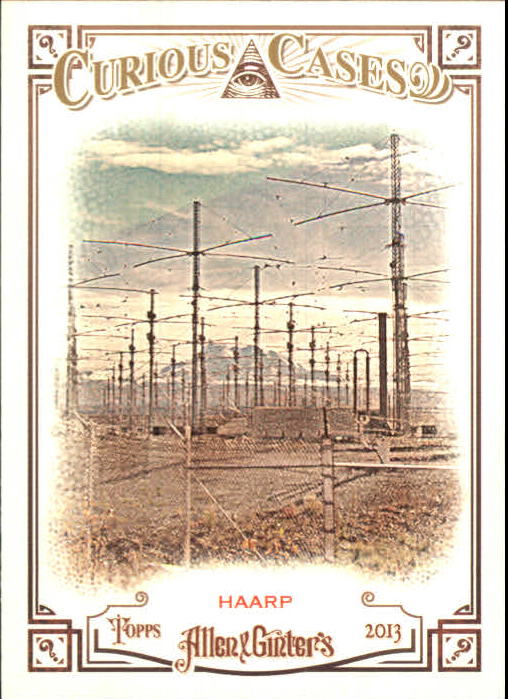 2013 Topps Allen and Ginter Curious Cases #H HAARP