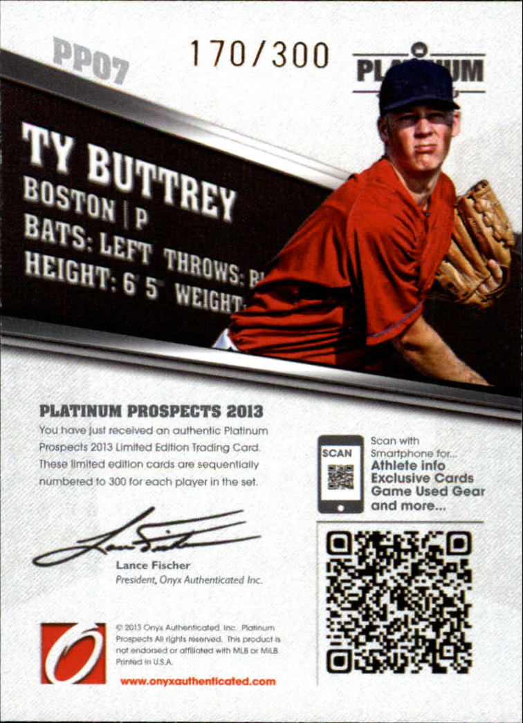 2013 Onyx Platinum Prospects #PP07 Ty Buttrey back image