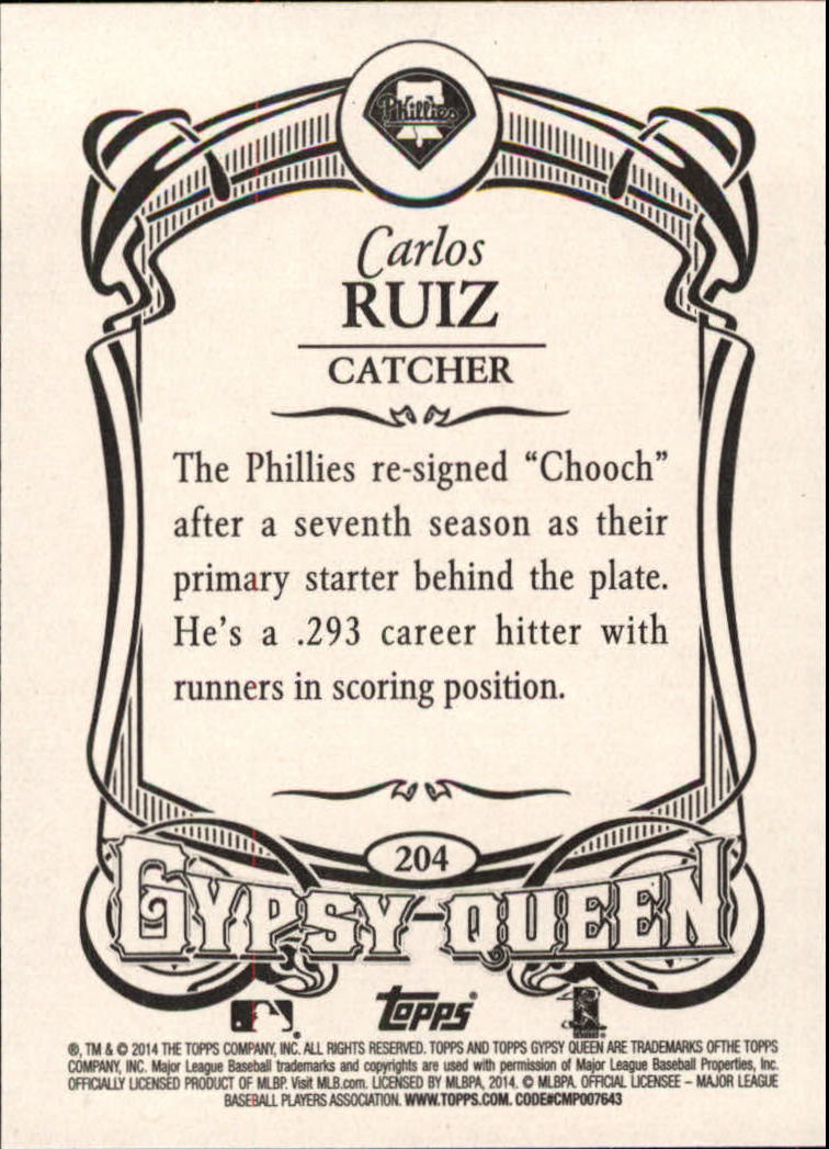 2014 Topps Gypsy Queen #204 Carlos Ruiz back image