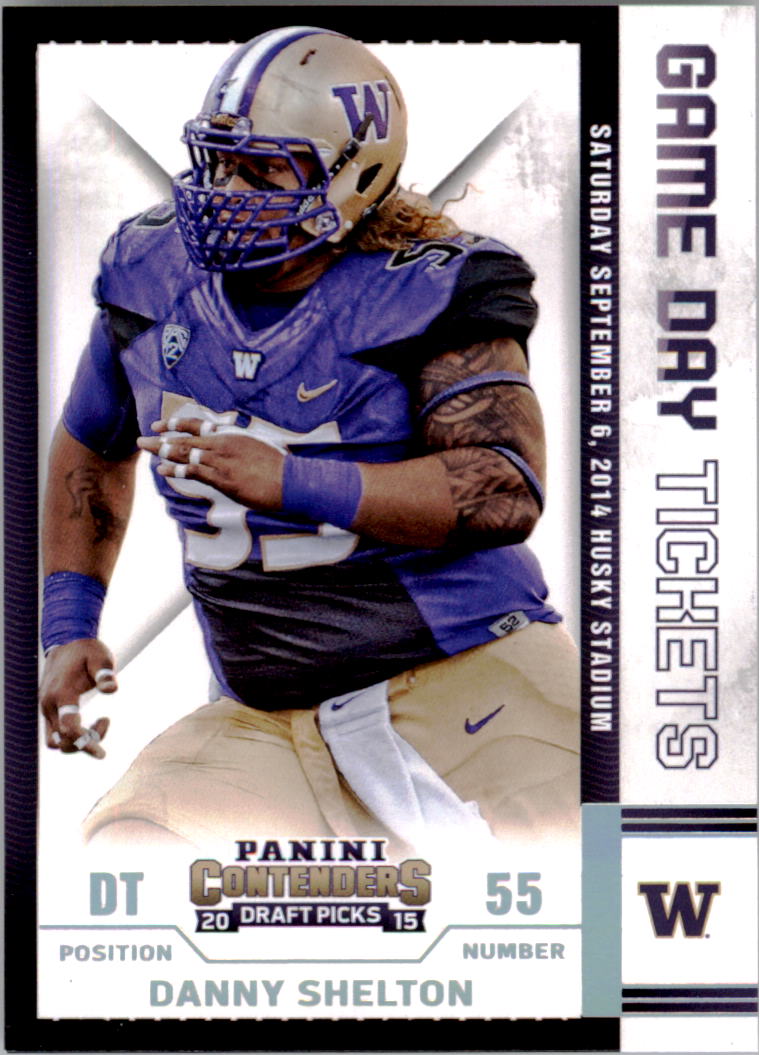 2015 Panini Contenders Draft Picks Game Day Tickets #11 Danny Shelton