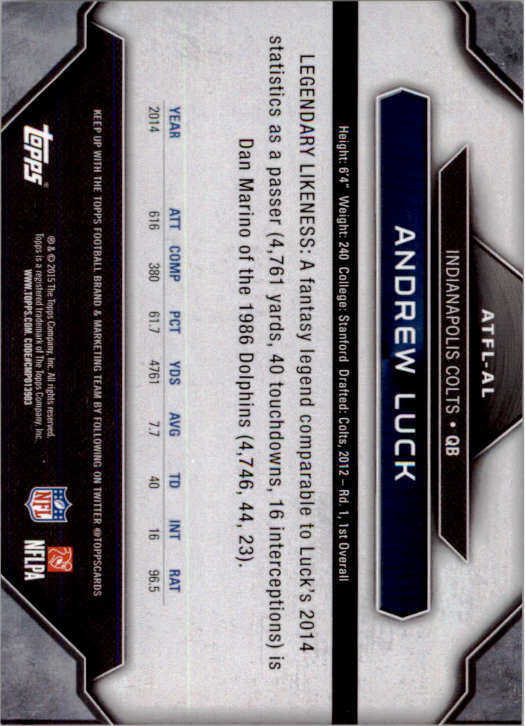 2015 Topps All Time Fantasy Legends #ATFLAL Andrew Luck back image