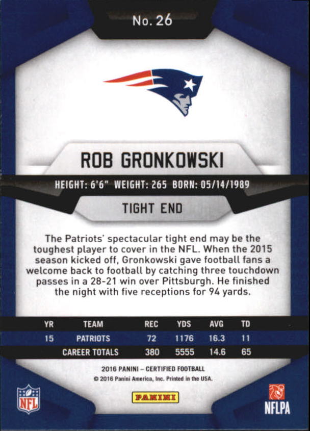 2016 Certified #26 Rob Gronkowski back image