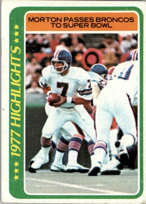 1978 Topps #2 Craig Morton HL/Morton Passes Broncos/to Super Bowl
