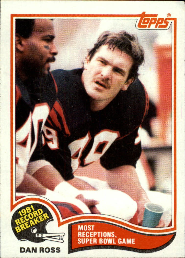 1982 Topps #6 Dan Ross RB/Most Receptions:/Super Bowl Game