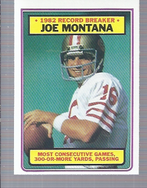 1983 Topps #4 Joe Montana RB/Five Straight/300 Yard Games