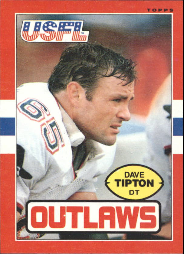 1985 Topps USFL #7 Dave Tipton DT RXR