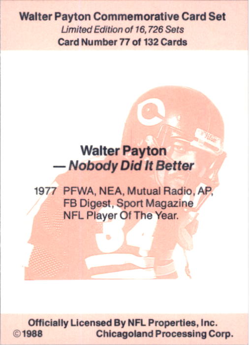 1988 Walter Payton Commemorative #77 Nobody Did It Better back image