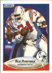 1990 Fleer #324 Robert Perryman/(Back says Robert,/front says Bob)