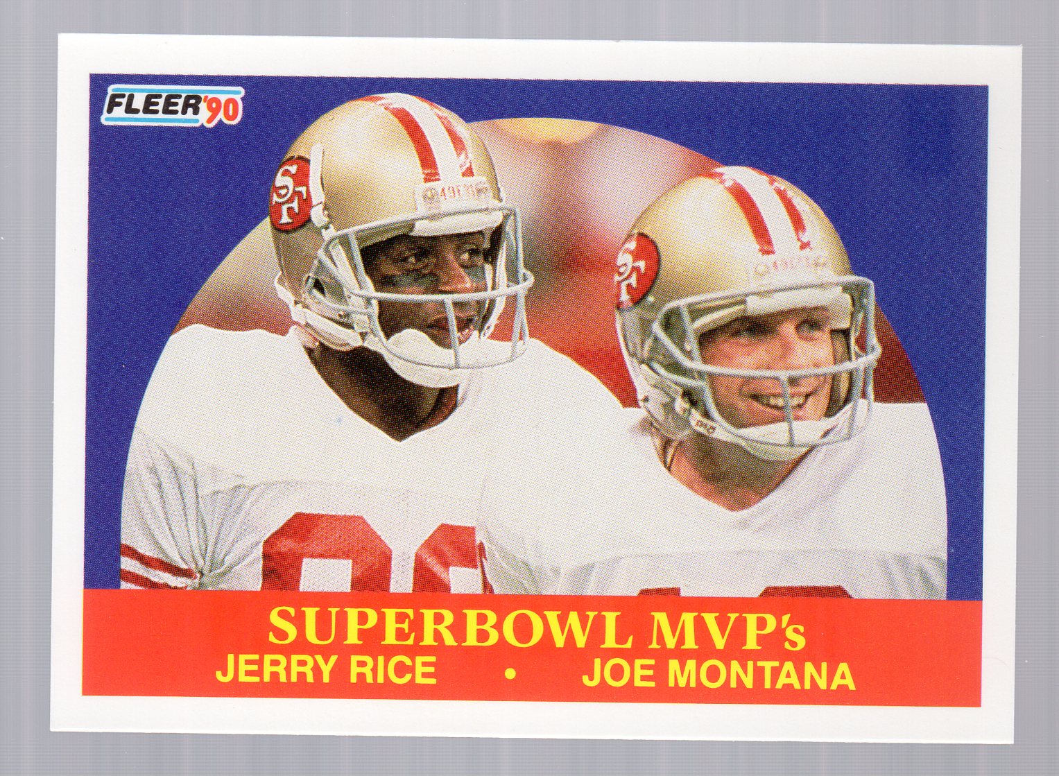 1990 Fleer #397 Super Bowl MVP's/(Jerry Rice and/Joe Montana) HOR