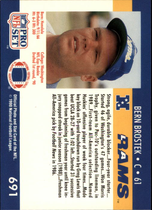 1990 Pro Set #691 Bern Brostek RC UER/(Listed as Center but/is playing Guard) back image