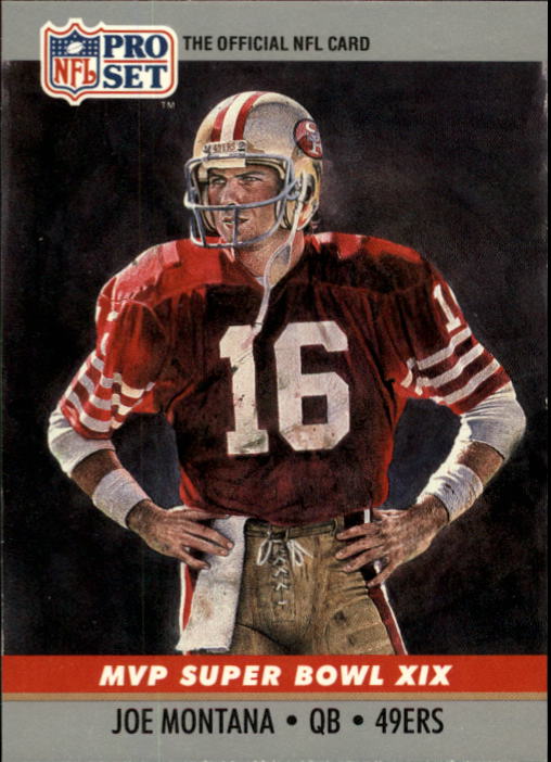 1990 Pro Set Super Bowl MVP's #19 Joe Montana