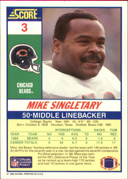 1990 Score #3 Mike Singletary UER/(Text says 146 tackles/in '89, should be 151) back image