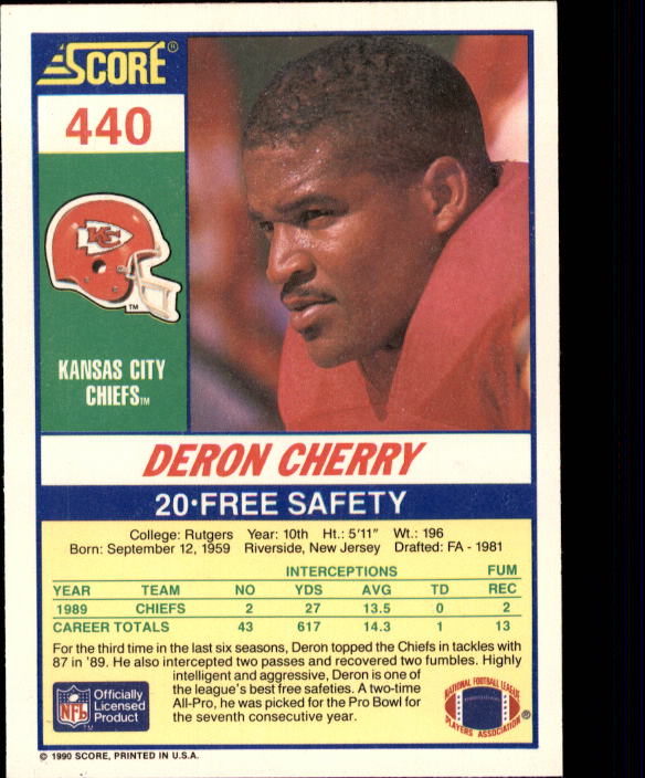 1990 Score #440 Deron Cherry UER/(Text says 7 cons. Pro/Bowls, but he didn't/play in 1989 Pro Bowl) back image