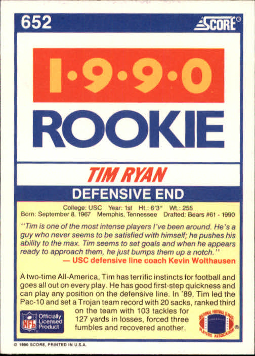 1990 Score #652 Tim Ryan DE RC back image