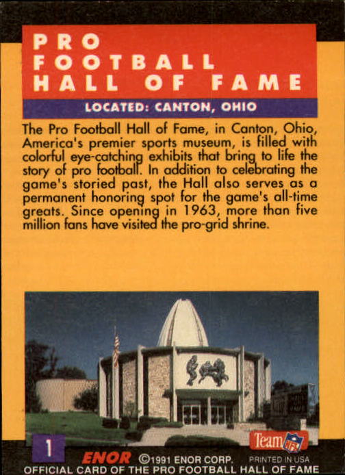 1991 ENOR Pro Football HOF #1 Pro Football Hall of/Fame (Canton, OH) back image