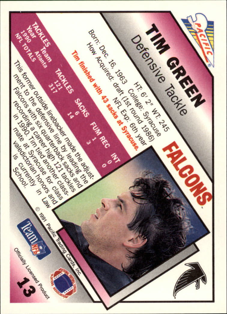 1991 Pacific #13 Tim Green UER/(Listed as DT/should say DE) back image