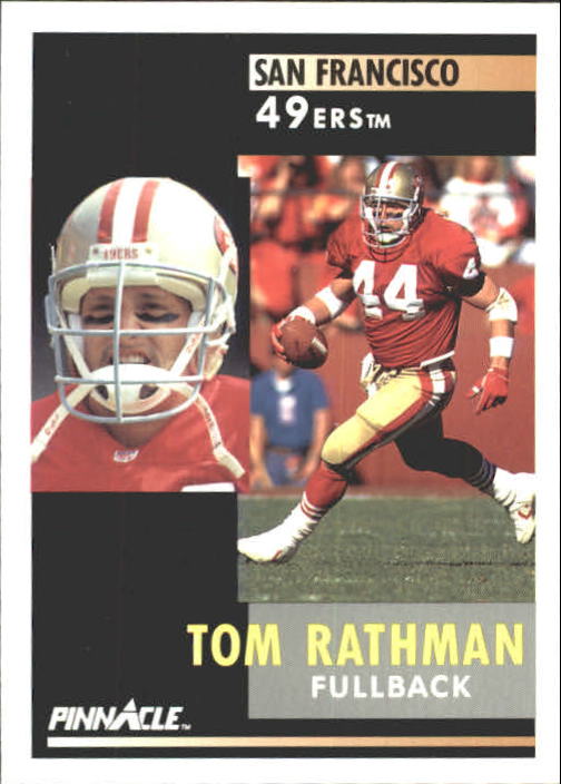 1991 Pinnacle #169 Tom Rathman